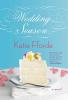 Wedding Season: A Novel