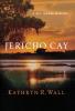 Jericho Cay: A Bay Tanner Mystery: 11 (Bay Tanner Mysteries 11)