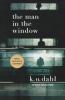 The Man in the Window: A Thriller: 2 (Oslo Detectives 2)