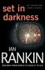 Set in Darkness: An Inspector Rebus Novel: 11 (Inspector Rebus Novels 11)
