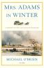 Mrs. Adams in Winter: A Journey in the Last Days of Napoleon