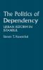 The Politics of Dependency
