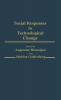 Social Responses to Technological Change: 56 (Contributions in Sociology)