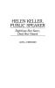 Helen Keller Public Speaker