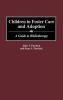 Children in Foster Care and Adoption