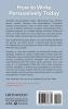 How to Write Persuasively Today