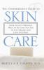 The Comprehensive Guide to Skin Care
