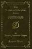 The Leather-Stocking Tales: I. The Deerslayer; II. The Last of the Mohicans; III. The Pathfinder; IV. The Pioneers; V. The Prairie (Classic Reprint)