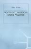 Sociology in Social Work Practice