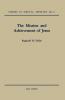 The Mission and Achievement of Jesus