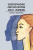 Understanding and Facilitating Adult Learning
