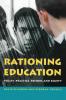 Rationing Education