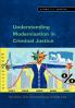 UNDERSTANDING MODERNISATION IN CRIMINAL JUSTICE
