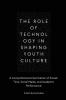 The Role of Technology in Shaping Youth Culture