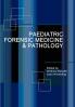 Paediatric Forensic Medicine and Pathology