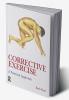 Corrective Exercise: A Practical Approach