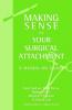 Making Sense of Your Surgical Attachment