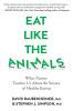 Eat Like the Animals