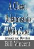 A Closer Relationship With God