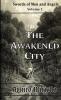 The Awakened City