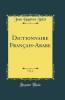 Dictionnaire FranÃ§ais-Arabe Vol. 2 (Classic Reprint)