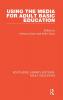 Using the Media for Adult Basic Education