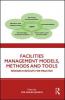 Facilities Management Models Methods and Tools