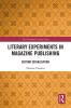 Literary Experiments in Magazine Publishing