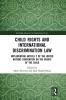 Child Rights and International Discrimination Law