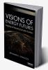 Visions of Energy Futures