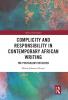 Complicity and Responsibility in Contemporary African Writing