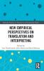 New Empirical Perspectives on Translation and Interpreting