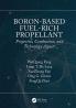 Boron-Based Fuel-Rich Propellant
