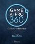 Game AI Pro 360: Guide to Architecture