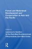 Forest and Watershed Development and Conservation in Asia and the Pacific