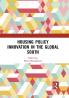 Housing Policy Innovation in the Global South