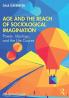 Age and the Reach of Sociological Imagination