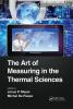 Art of Measuring in the Thermal Sciences