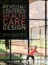 Person-Centered Health Care Design