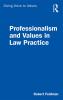 Professionalism and Values in Law Practice