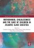 Motherhood Childlessness and the Care of Children in Atlantic Slave Societies