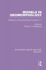 Models in Geomorphology
