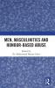Men Masculinities and Honour-Based Abuse