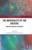 Materiality of the Archive