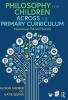 Philosophy for Children Across the Primary Curriculum