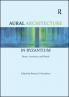 Aural Architecture in Byzantium