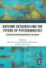 Outcome Research and the Future of Psychoanalysis