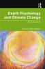 Depth Psychology and Climate Change