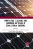 Innovative Teaching and Learning Methods in Educational Systems