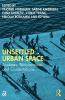 Unsettled Urban Space